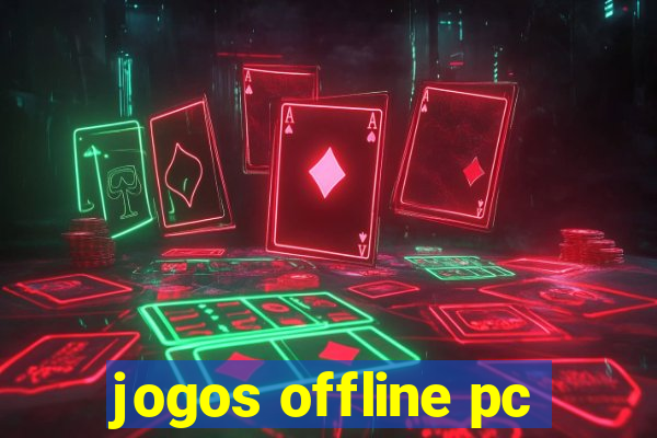 jogos offline pc